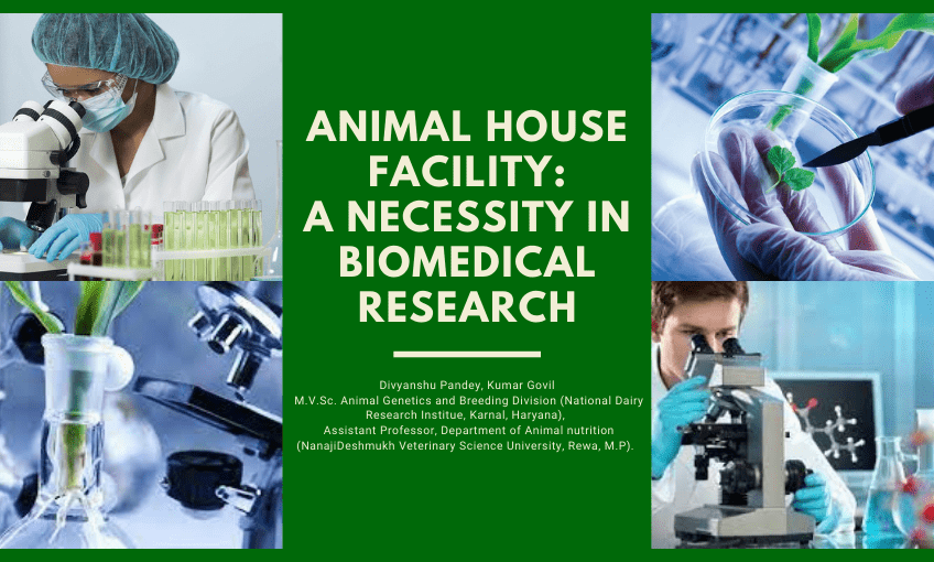 Animal House Facility A Necessity in Biomedical Research SR Publications