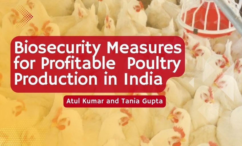 Biosecurity Measures for Profitable Poultry Production in India SR